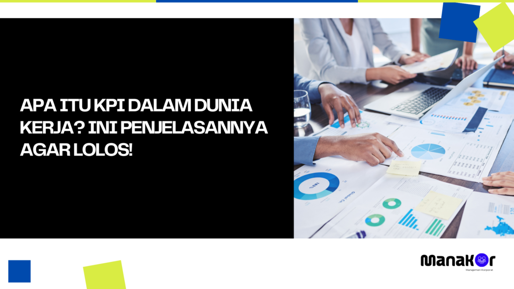 Apa Itu KPI dalam Dunia Kerja