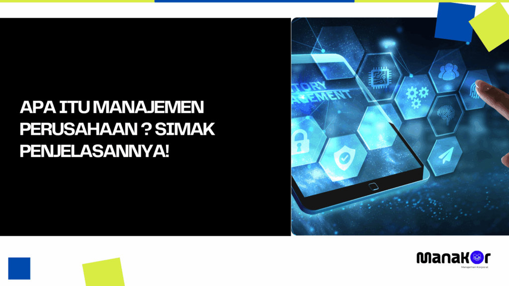 Apa Itu Manajemen Perusahaan