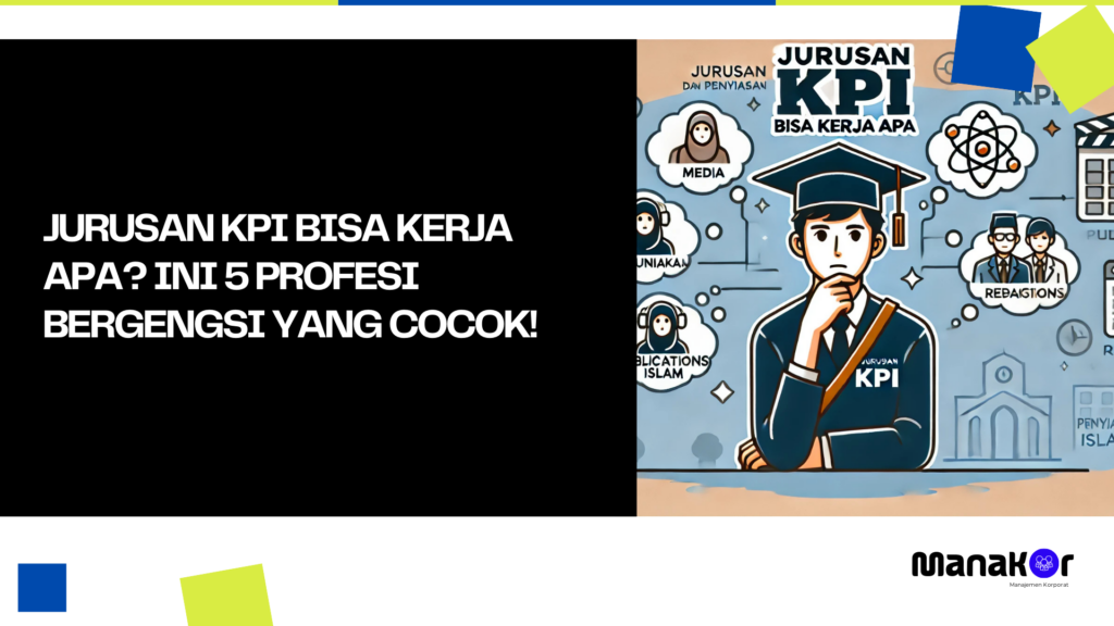 Jurusan KPI Bisa Kerja Apa