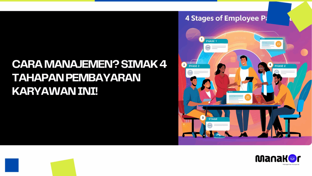 4 Tahapan Pembayaran Karyawan