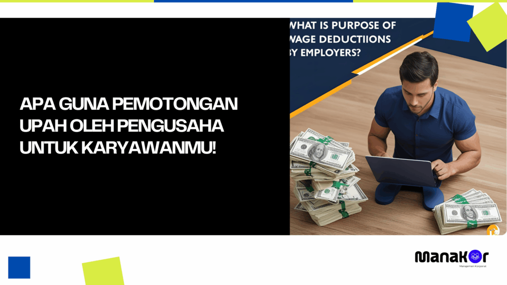 Apa Guna Pemotongan Upah Oleh Pengusaha