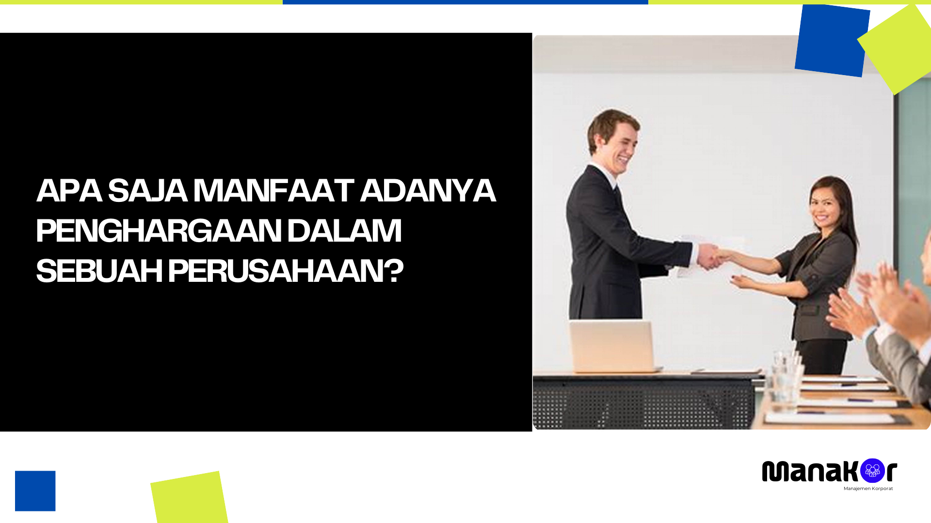 Apa Saja Manfaat Adanya Penghargaan dalam Sebuah Perusahaan