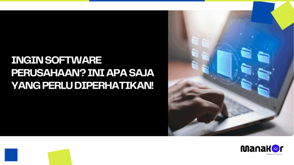 Apa Saja yang Perlu Diperhatikan saat membeli Software Perusahaan
