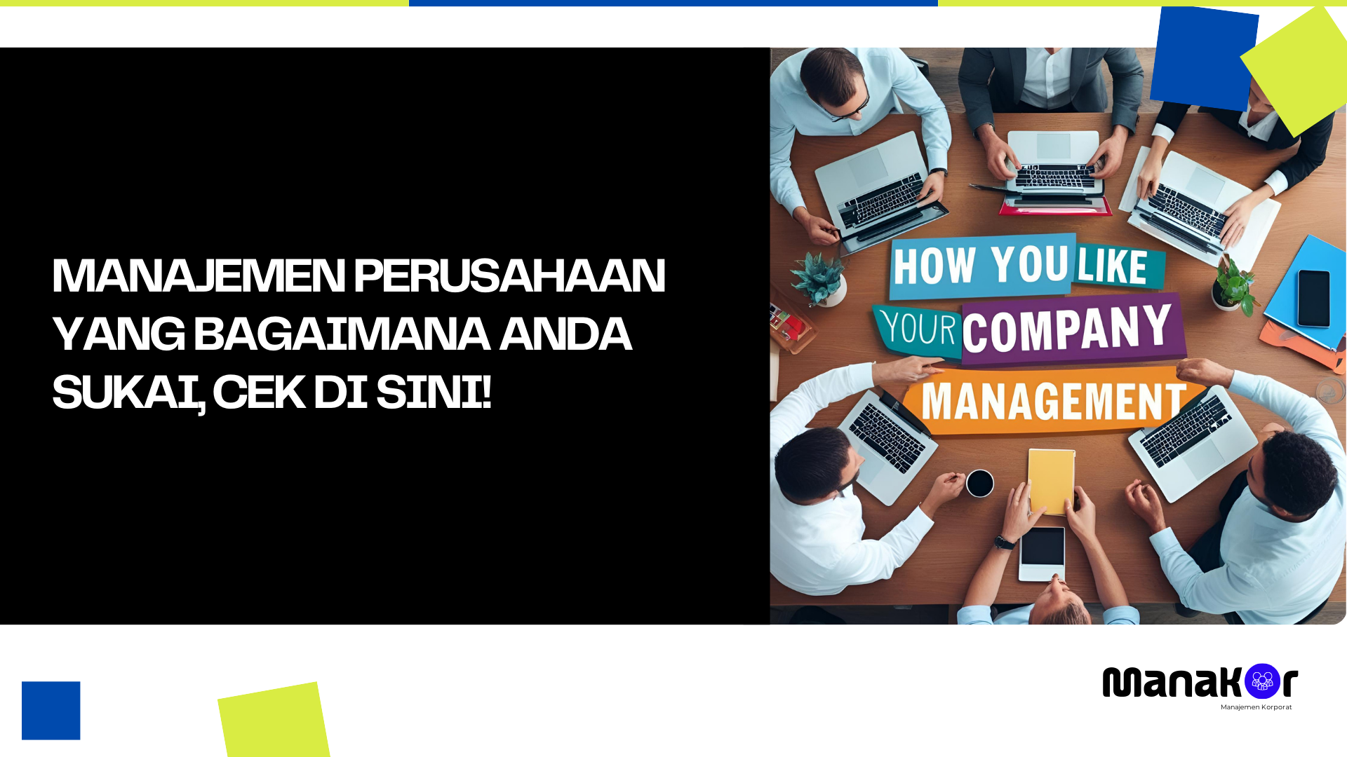 Manajemen Perusahaan yang Bagaimana Anda Sukai