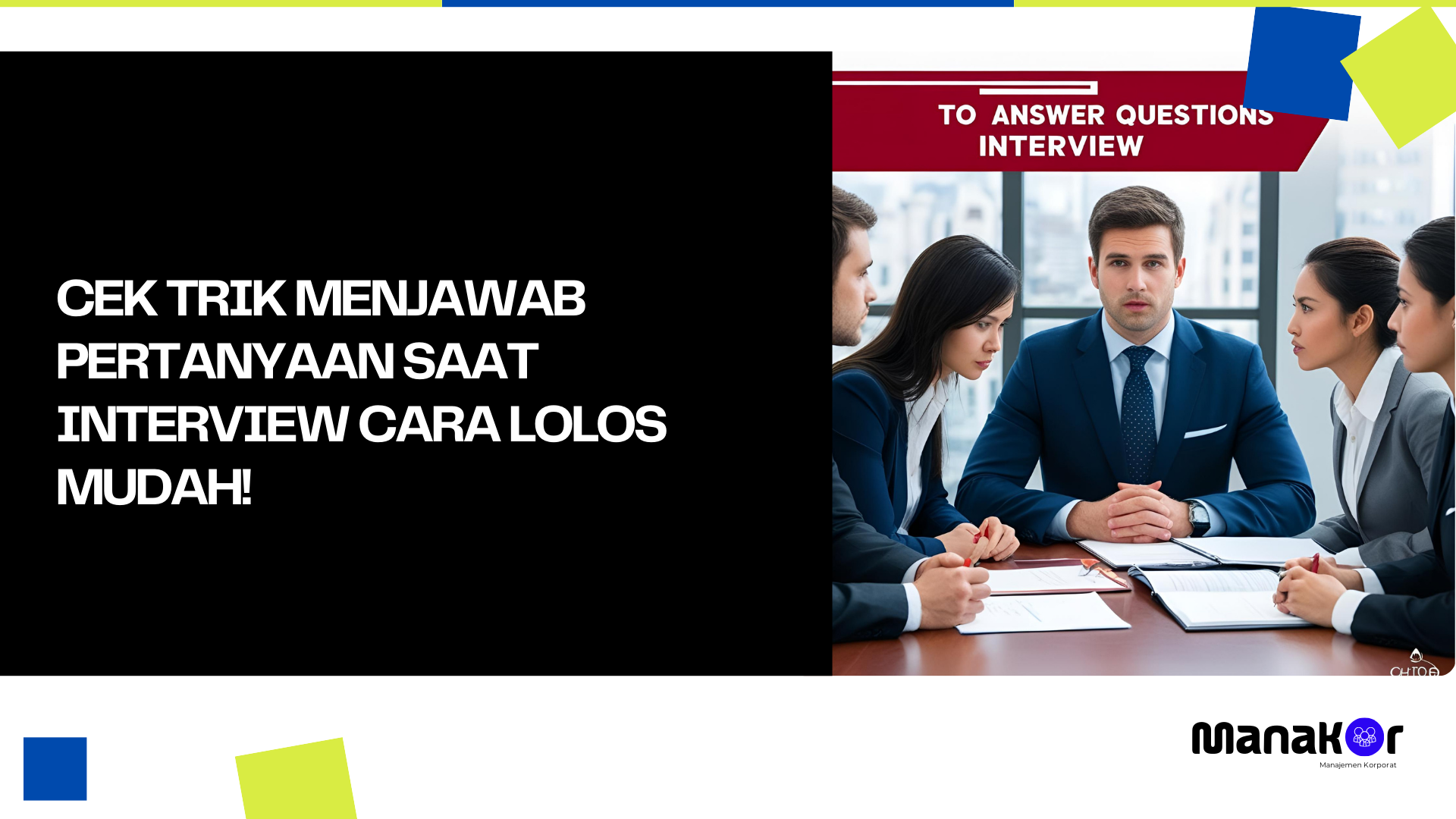 Trik Menjawab Pertanyaan Saat Interview