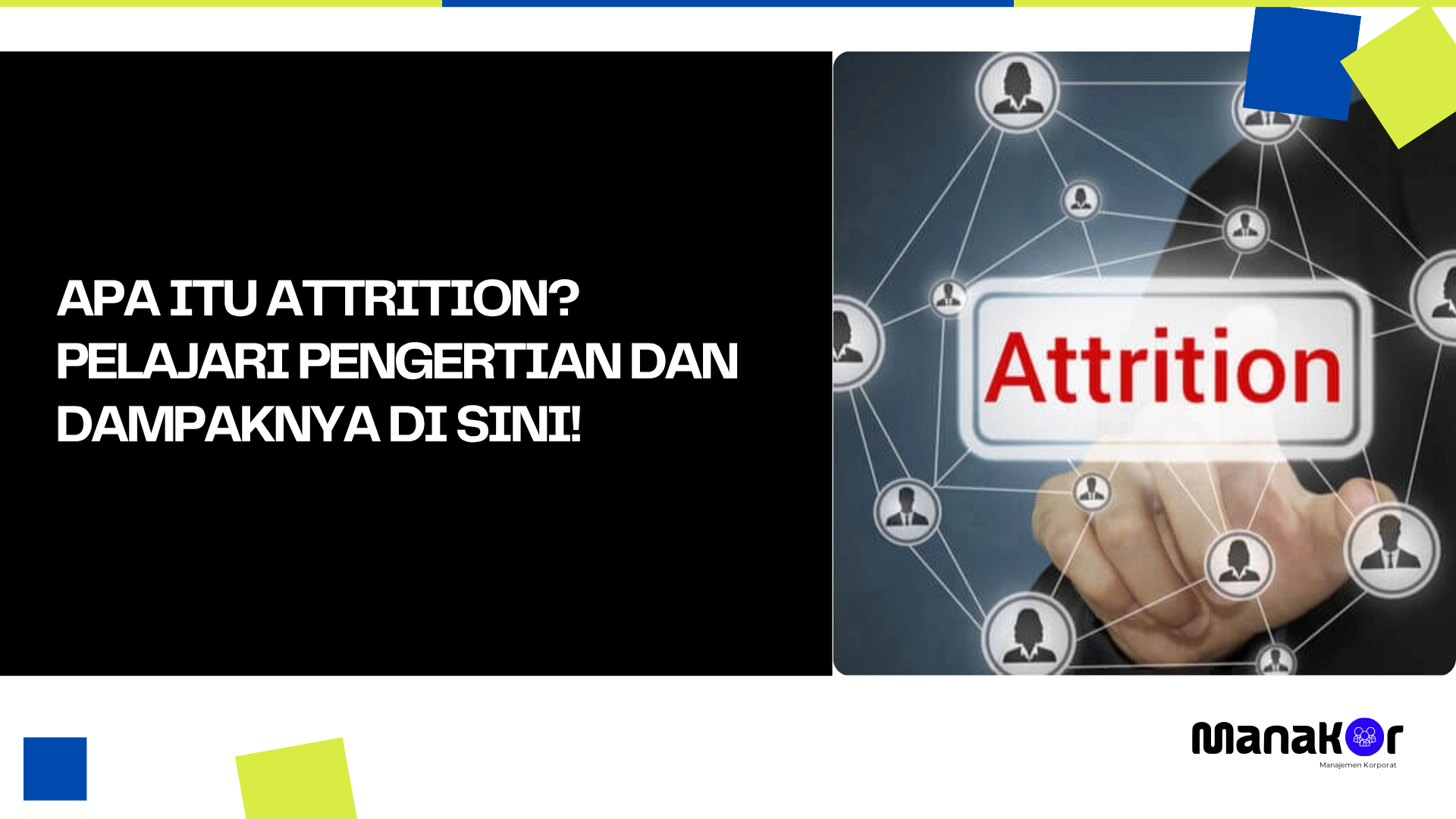 Attrition adalah