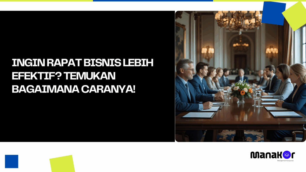 Bagaimana Caranya Rapat Bisnis Lebih Efektif
