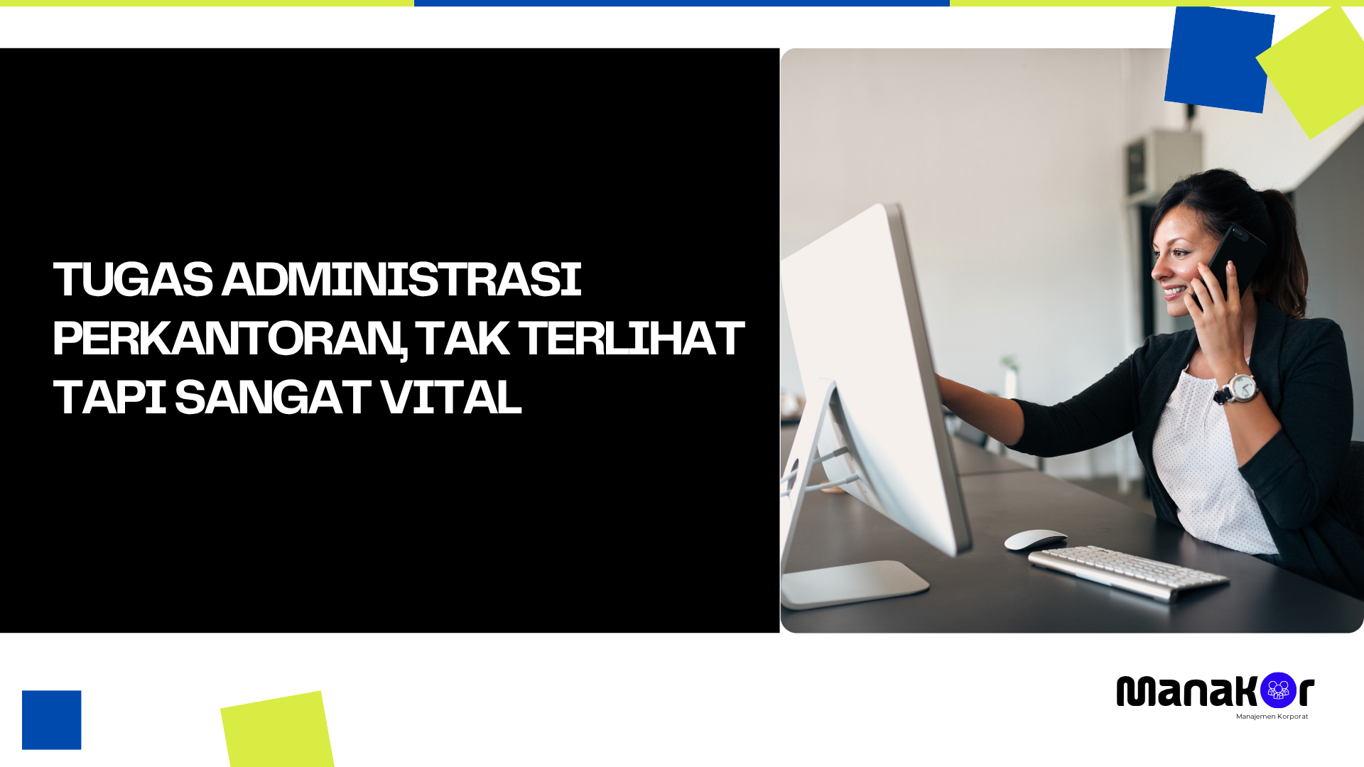 Tugas Administrasi Perkantoran, Tak Terlihat Tapi Sangat Vital