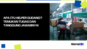Helper Gudang adalah