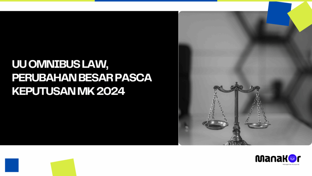 UU Omnibus Law, Perubahan Besar Pasca Keputusan MK 2024