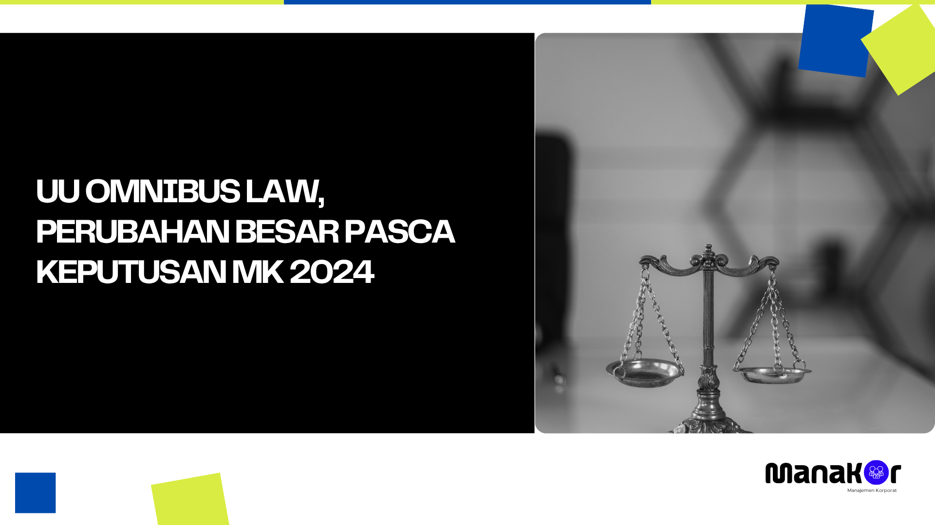 UU Omnibus Law, Perubahan Besar Pasca Keputusan MK 2024