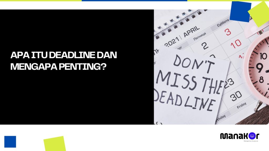deadline adalah