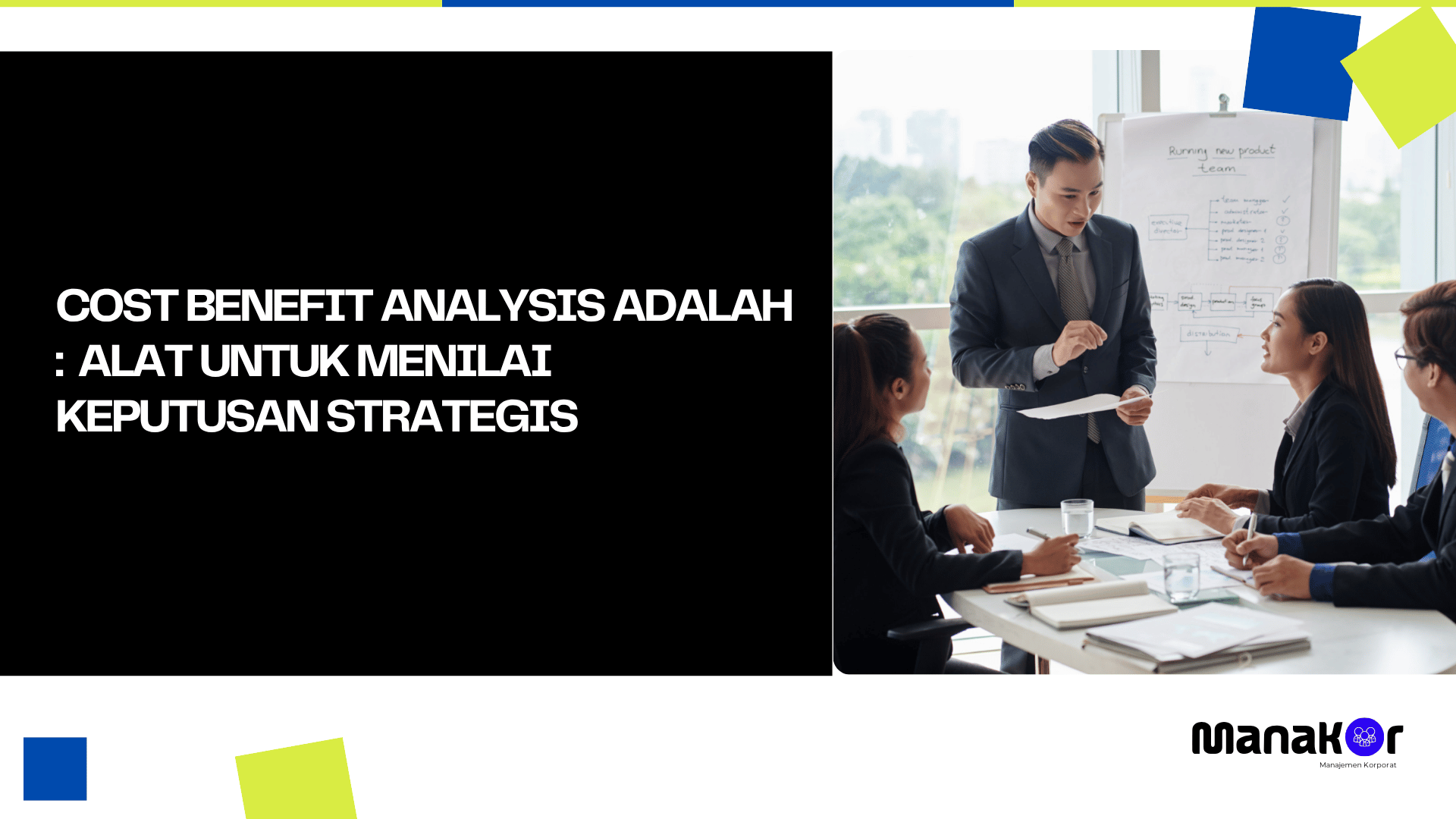 Cost Benefit Analysis adalah