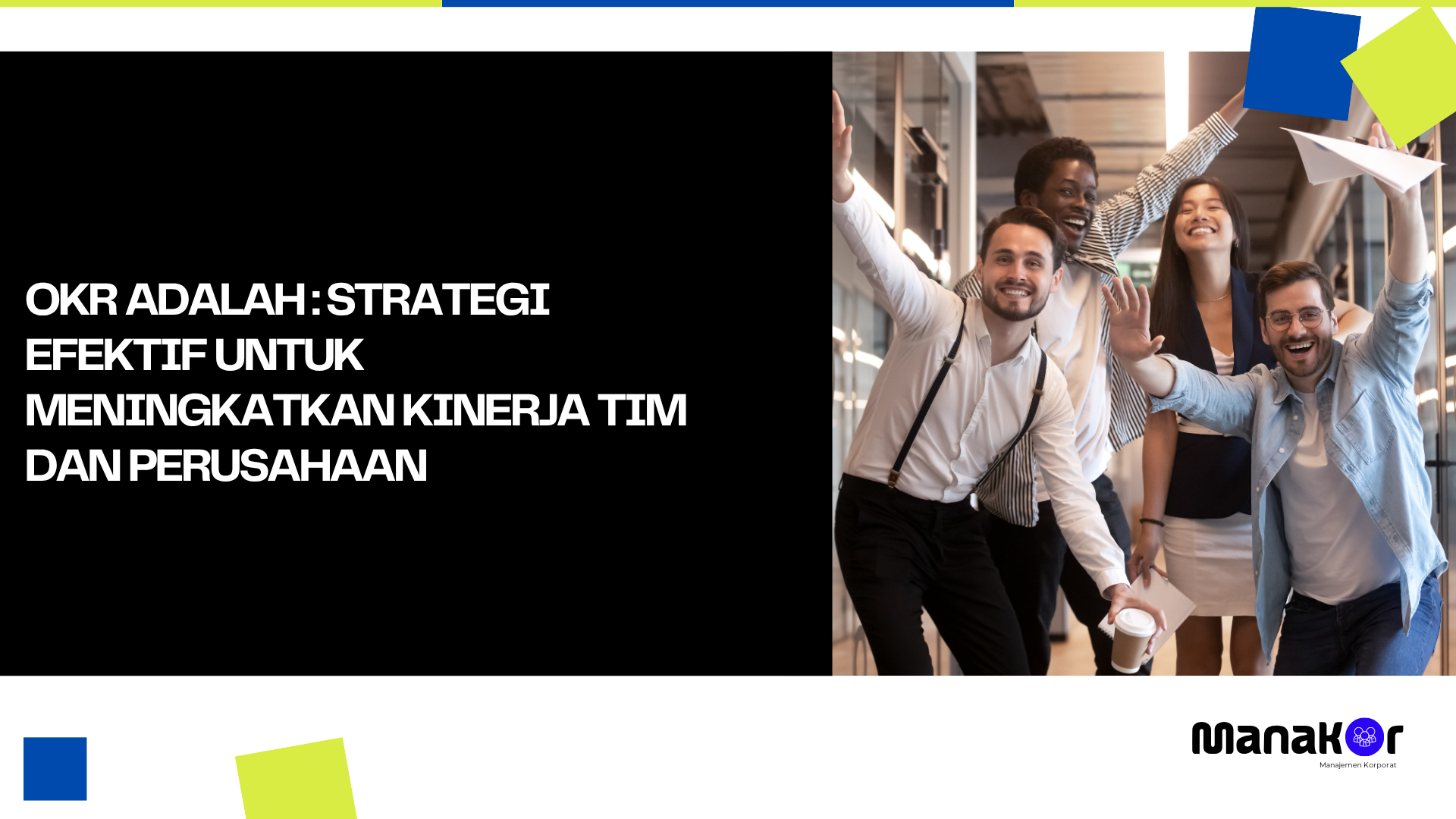 OKR Adalah : Strategi Efektif untuk Meningkatkan Kinerja Tim dan Perusahaan