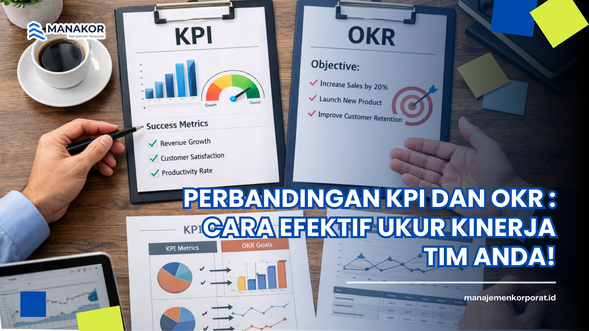 Perbandingan KPI dan OKR : Cara Efektif Ukur Kinerja Tim Anda!