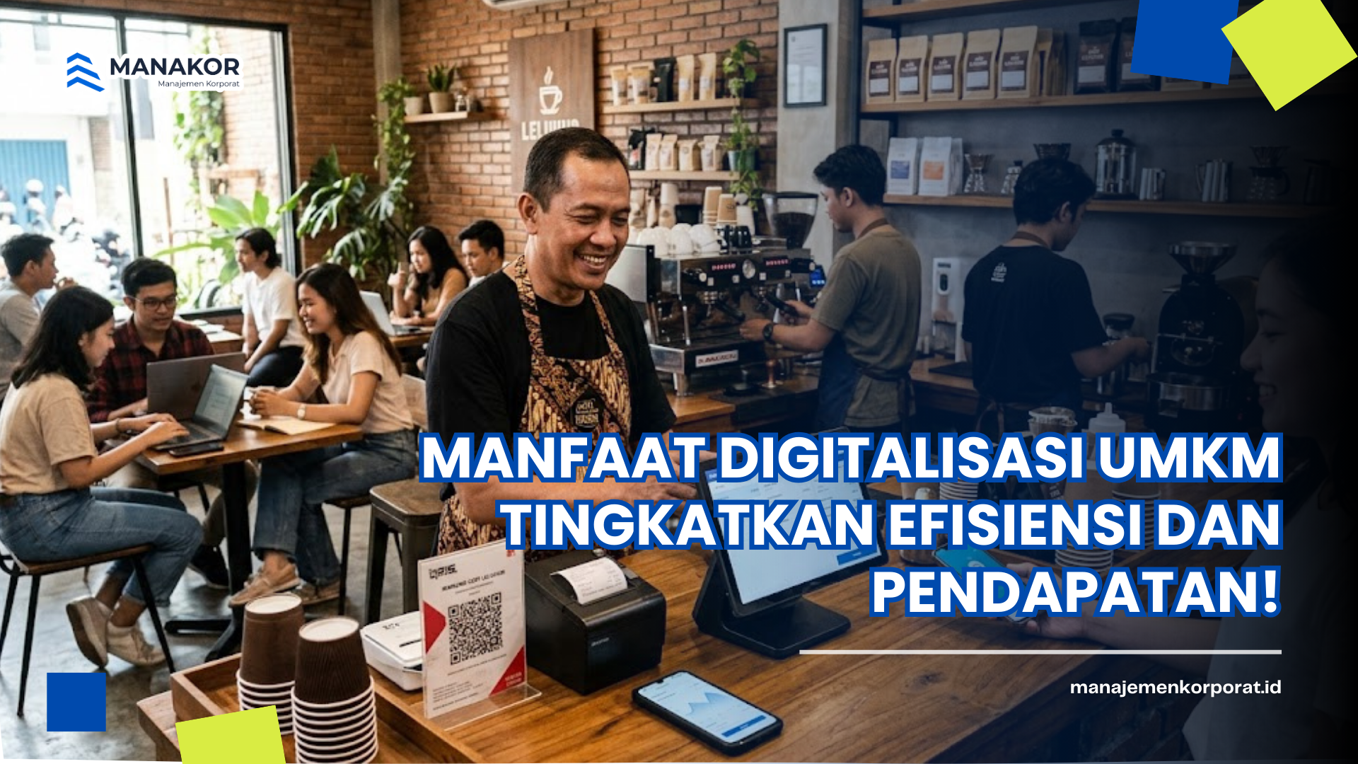 Manfaat Digitalisasi UMKM Tingkatkan Efisiensi dan Pendapatan!