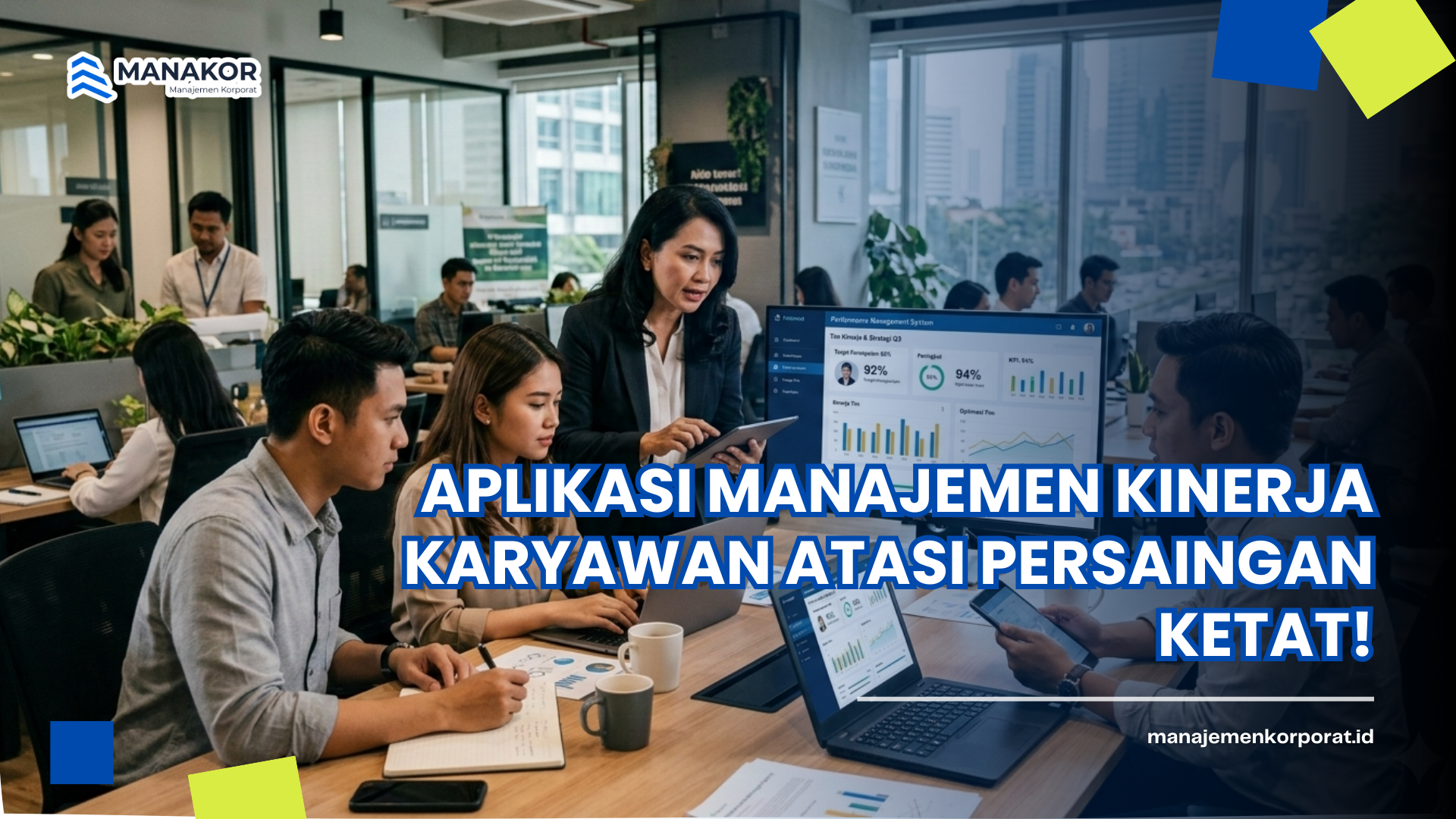 Aplikasi Manajemen Kinerja Karyawan Atasi Persaingan Ketat!