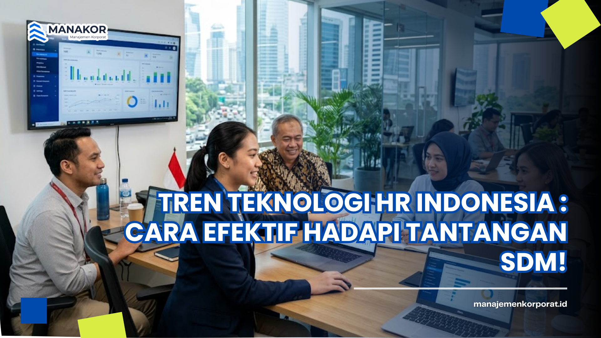 Tren Teknologi HR Indonesia : Cara Efektif Hadapi Tantangan SDM!