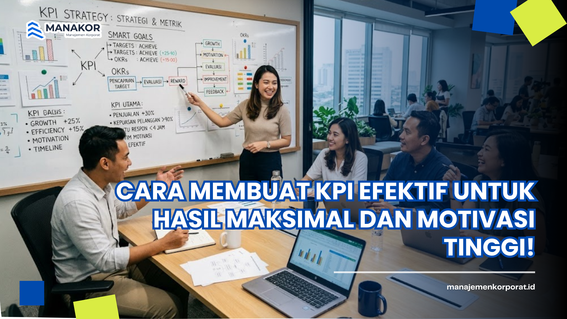 Cara Membuat KPI Efektif untuk Hasil Maksimal dan Motivasi Tinggi!