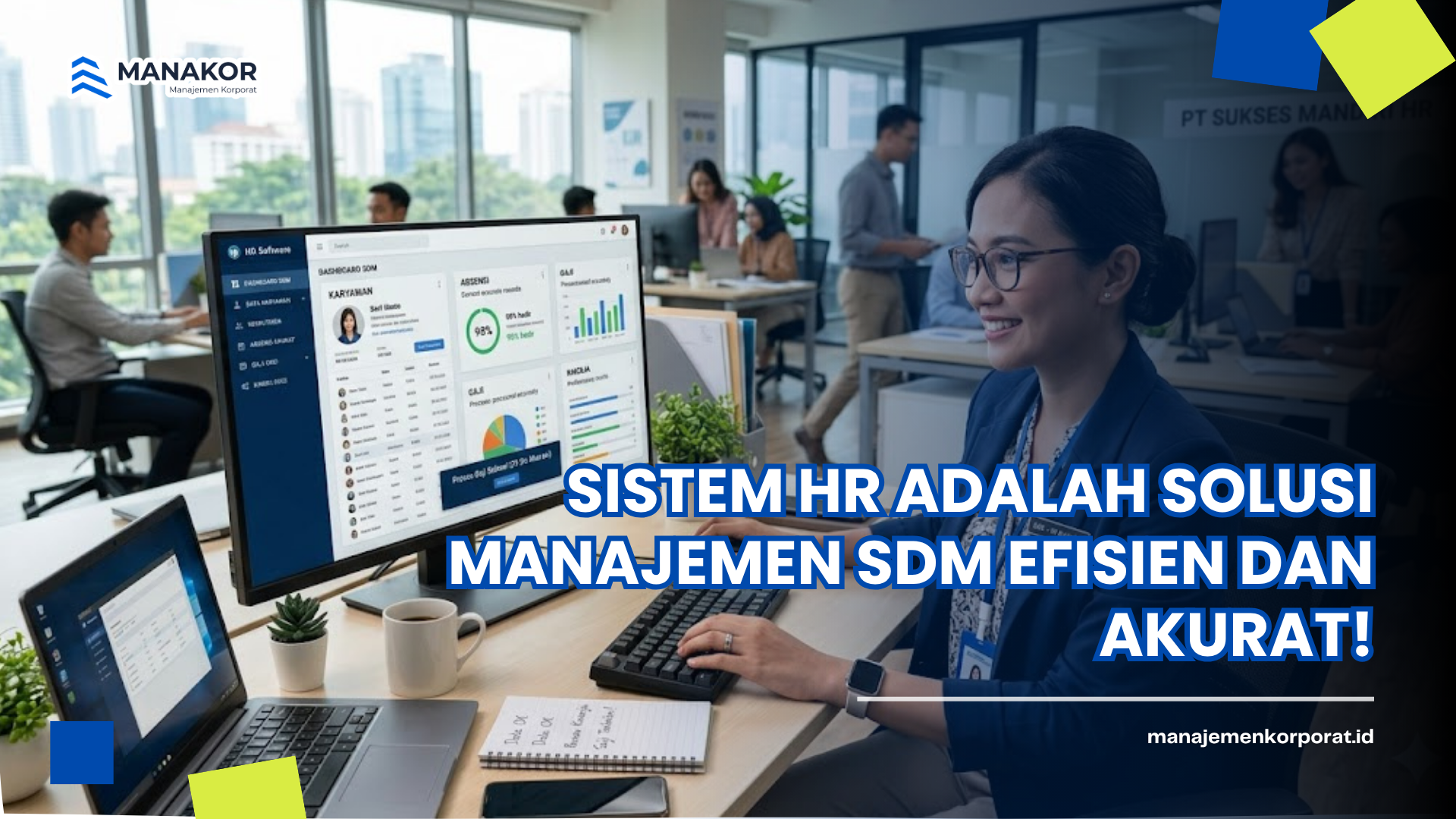 Sistem HR adalah Solusi Manajemen SDM Efisien dan Akurat!